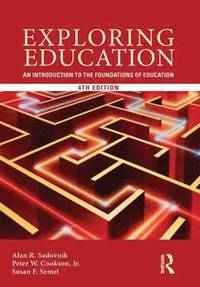 bokomslag Exploring Education: An Introduction to the Foundations of Education
