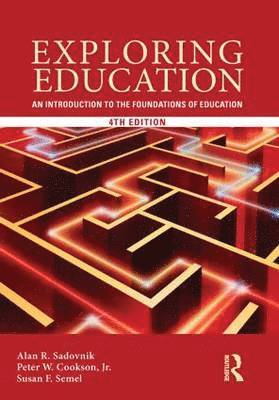 bokomslag Exploring Education: An Introduction to the Foundations of Education