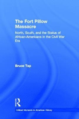 bokomslag The Fort Pillow Massacre