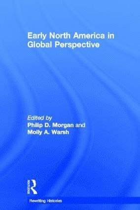 bokomslag Early North America in Global Perspective