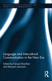 bokomslag Language and Intercultural Communication in the New Era