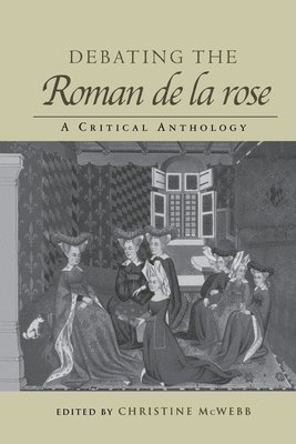Debating the Roman de la Rose 1