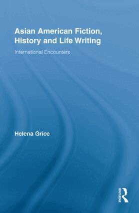 Helena Grice - Asian American Fiction, History and Life Writing, Häftad