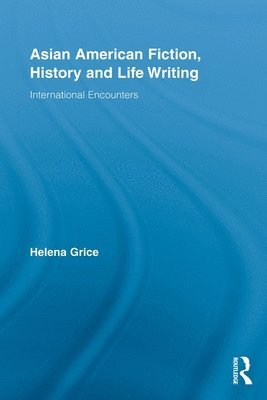 Asian American Fiction, History and Life Writing 1