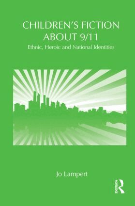 Jo Lampert - Children's Fiction about 9/11, Häftad