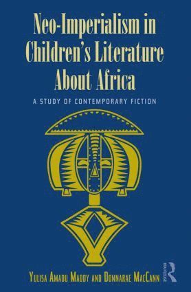 bokomslag Neo-Imperialism in Children's Literature About Africa