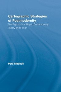 bokomslag Cartographic Strategies of Postmodernity