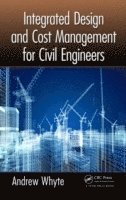 bokomslag Integrated Design and Cost Management for Civil Engineers