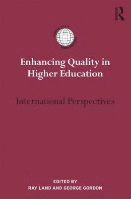 George Gordon, Ray Land, UK) Gordon, George (University of Strathclyde, Scotland) Land, Ray (University of Strathclyde, Glasgow - Enhancing Quality in Higher Education, Inbunden