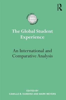 Camille Kandiko, Mark Weyers, Camille Kandiko, Mark Weyers - Global Student Experience, Inbunden