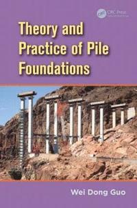 bokomslag Theory and Practice of Pile Foundations