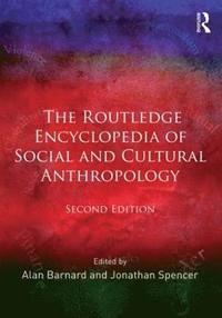 bokomslag The Routledge Encyclopedia of Social and Cultural Anthropology