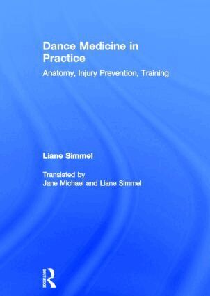 Liane Simmel - Dance Medicine in Practice, Inbunden