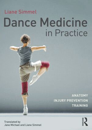 Liane Simmel - Dance Medicine in Practice, Häftad