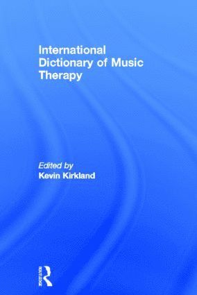 bokomslag International Dictionary of Music Therapy