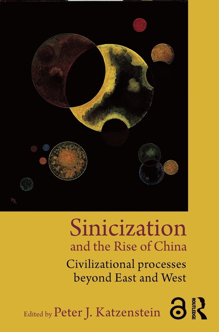 Sinicization and the Rise of China 1