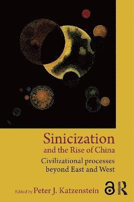 Sinicization and the Rise of China 1