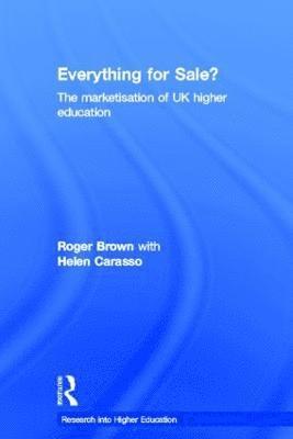 Everything for Sale? The Marketisation of UK Higher Education 1