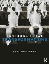bokomslag Environmental Transformations