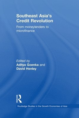 Aditya Goenka, David Henley, Aditya (National University of Singapore) Goenka, the Netherlands) Henley, David (KITLV - Southeast Asia's Credit Revolution, Häftad