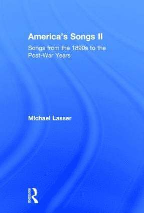 Michael Lasser - America's Songs II, Inbunden