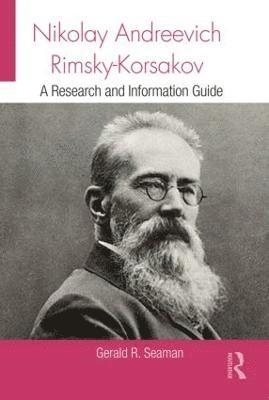 Gerald Seaman, UK) Seaman, Gerald (University of Oxford - Nikolay Andreevich Rimsky-Korsakov, Inbunden