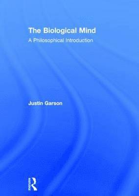 The Biological Mind 1