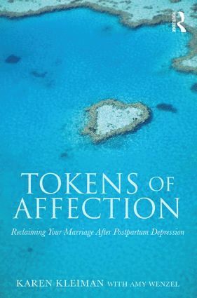 Karen Kleiman, Amy Wenzel - Tokens of Affection, Häftad