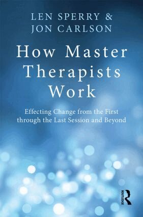 Len Sperry, Jon Carlson - How Master Therapists Work, Häftad