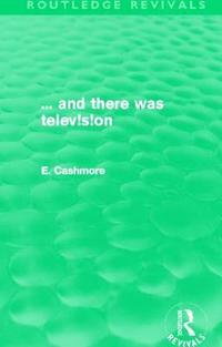 bokomslag ... and there was telev!s!on (Routledge Revivals)