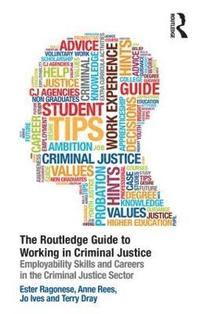 bokomslag The Routledge Guide to Working in Criminal Justice