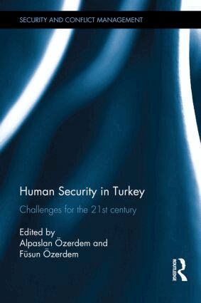 Alpaslan Özerdem, Füsun Özerdem - Human Security in Turkey, Inbunden