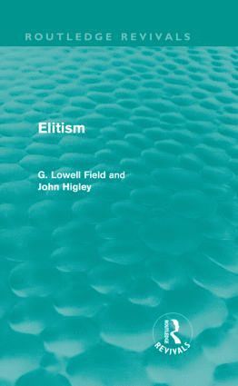 Elitism (Routledge Revivals) 1