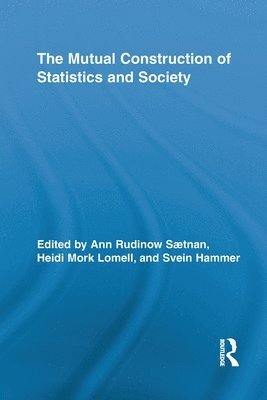 The Mutual Construction of Statistics and Society 1