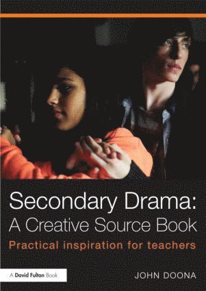 bokomslag Secondary Drama: A Creative Source Book