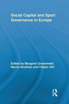 Social Capital and Sport Governance in Europe 1
