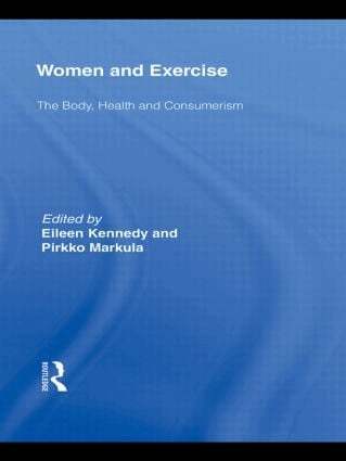 Eileen Kennedy, Pirkko Markula - Women and Exercise, Häftad
