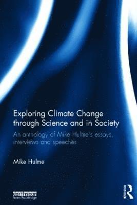 Exploring Climate Change through Science and in Society 1