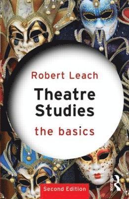Theatre Studies: The Basics 1