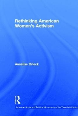 Rethinking American Women's Activism 1