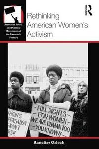 bokomslag Rethinking American Women's Activism