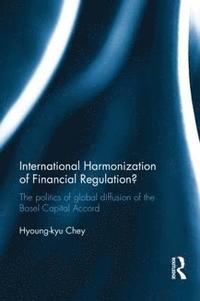 bokomslag International Harmonization of Financial Regulation?