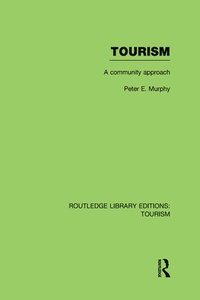 bokomslag Tourism: A Community Approach (RLE Tourism)
