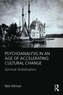 Psychoanalysis in an Age of Accelerating Cultural Change 1