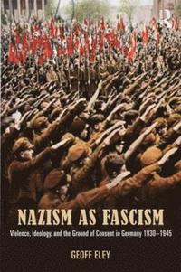 bokomslag Nazism as Fascism