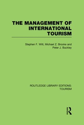The Management of International Tourism (RLE Tourism) 1
