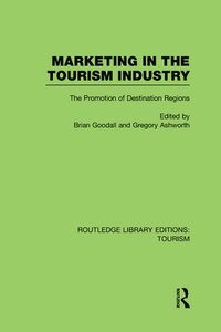 bokomslag Marketing in the Tourism Industry (RLE Tourism)