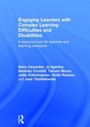 Barry Carpenter, Jo Egerton, Beverley Cockbill, Tamara Bloom, Jodie Fotheringham, Hollie Rawson, Jane Thistlethwaite - Engaging Learners with Complex Learning Difficulties and Disabilities, Inbunden