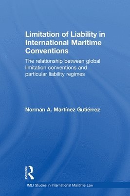 Limitation of Liability in International Maritime Conventions 1