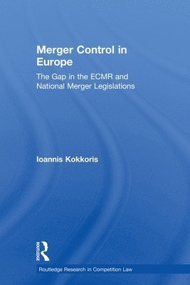 Ioannis Kokkoris - Merger Control in Europe, Häftad